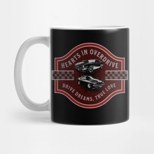 Hearts In Overdrive Drive Dreams True Love Racing Cars Fast Speed Checkered Flag Street Car Mug